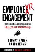 EmployER Engagement: The Fresh and Dissenting Voice on the Employment Relationship - Paperback