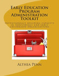Early Education Program Administration Toolkit: Intentionally building capacity in individuals and early childhood organizations - Paperback