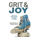 Grit & Joy: Help for Bewildered Families of Teens - Paperback