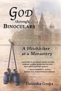 God through Binoculars: A Hitchhiker at a Monastery - Paperback