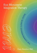 Eye Movement Integration Therapy: The Comprehensive Clinical Guide - Hardcover