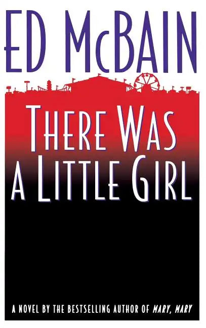 There Was a Little Girl - Hardcover
