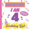 I am 4 Happy Birthday Activity/Coloring Book for Girls- Happy Birthday Activity/Coloring Book For Girls - Paperback