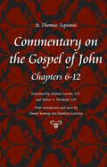 Commentary on the Gospel of John, Books 6-12 - Paperback