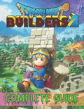 Dragon Quest Builders 2: COMPLETE GUIDE: How to Become a Pro Player in Dragon Quest Builders 2 (Walkthroughs, Tips, Tricks, and Strategies) - Paperback