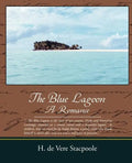 The Blue Lagoon a Romance - Paperback