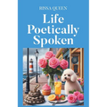 Life Poetically Spoken - Paperback