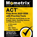ACT Prep Book 2025-2026 with Practice Tests - 3 Full-Length Exams, 250+ Online Video Tutorials, ACT Secrets Study Guide for the English, Math, Reading - Paperback