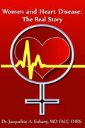 Women and Heart Disease: The Real story - Paperback