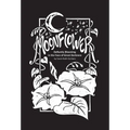 Moonflower: Defiantly Blooming in the Face of Great Darkness - Hardcover