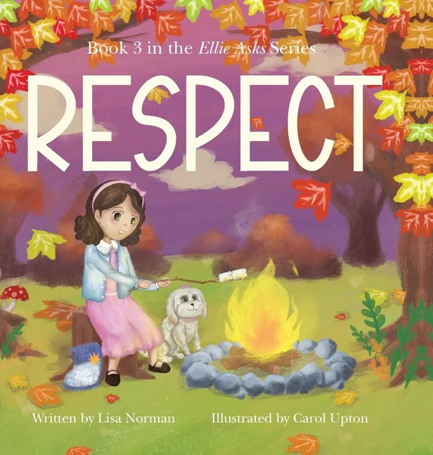 Respect: Book 3 in the "Ellie Asks" series - Hardcover
