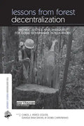 Lessons from Forest Decentralization: Money, Justice and the Quest for Good Governance in Asia-Pacific - Paperback