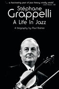 Stephane Grappelli: A Life in Jazz - Paperback