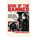 Book of the Banned: Devilish Movies, Dastardly Censors and the Scenes That Made Australia Sweat - Paperback