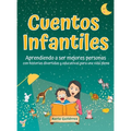 Cuentos Infantiles - Aprendiendo a ser mejores personas: Con historias que divierten, inspiran y enseñan - Hardcover