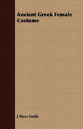 Ancient Greek Female Costume - Paperback
