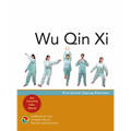 Wu Qin XI: Five-Animal Qigong Exercises - Paperback