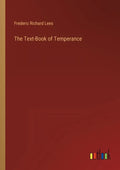 The Text-Book of Temperance - Paperback