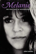Melanie: The First Lady of Woodstock - Paperback