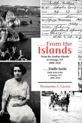 ...from the Islands: From the Aeolian Islands to Oswego, NY 1880-1920 - Paperback