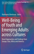 Well-Being of Youth and Emerging Adults Across Cultures: Novel Approaches and Findings from Europe, Asia, Africa and America - Hardcover