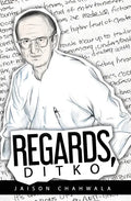 Regards, Ditko: An exploration into the mind of Steve Ditko - Paperback
