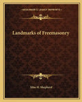 Landmarks of Freemasonry - Paperback