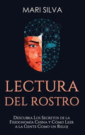 Lectura del rostro: Descubra los secretos de la fisiognomía china y cómo leer a la gente como un reloj - Hardcover