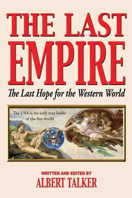 The Last Empire - The Last Hope for the Western World - Paperback