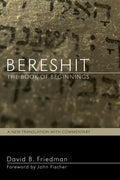 Bereshit, the Book of Beginnings: A New Translation with Commentary - Paperback