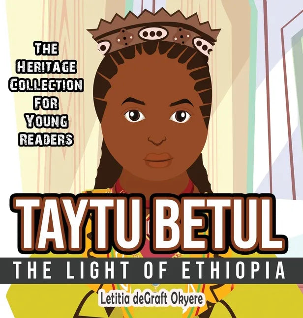 Taytu Betul: The Light of Ethiopia - Hardcover