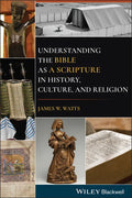 Understanding the Bible as a Scripture in History, Culture, and Religion - Paperback
