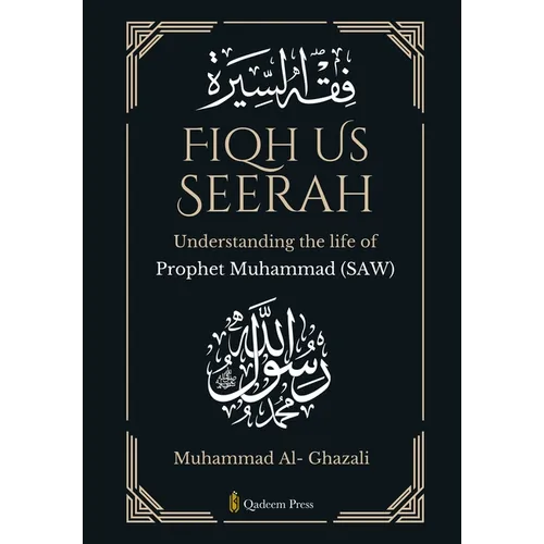 Fiqh Us Seerah- Understanding the life of Prophet Muhammad (saw) - Paperback