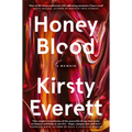 Honey Blood: A Pulsating, Electric Memoir Like Nothing You've Read Before - Paperback