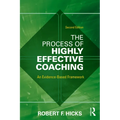 The Process of Highly Effective Coaching: An Evidence-Based Framework - Paperback
