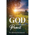 BUT... God gave me a Pencil - Paperback