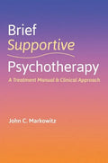 Brief Supportive Psychotherapy: A Treatment Manual and Clinical Approach - Paperback