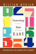 Numerology Made Easy: An Introduction to the Chaldean Science of Numbers - Paperback