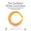 The Confident Minds Curriculum: Creating a Culture of Personal Growth and Social Awareness - Paperback