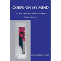 Corfu on my Mind: The Australian Family Greece - Paperback