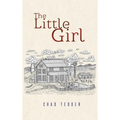 The Little Girl - Hardcover