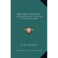 Nevada County: The Famous Bartlett Pear Belt Of California (1886) - Hardcover