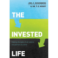 The Invested Life: Making Disciples of All Nations One Person at a Time - Paperback