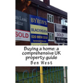Buying a home: a comprehensive UK property guide - Paperback