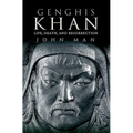 Genghis Khan: Life, Death, and Resurrection - Paperback