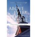 Above Every Other Desire: A History of Johnson University, 1893-2018 - Hardcover