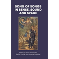 Song of Songs in Sense, Sound and Space - Hardcover