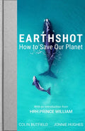 Earthshot: How to Save Our Planet - Hardcover