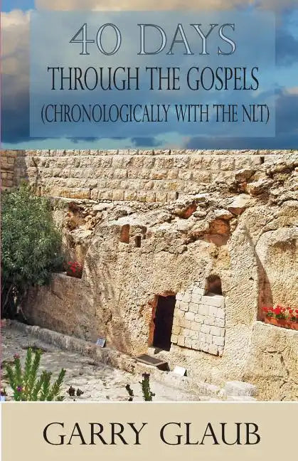 40 Days Through the Gospels - Paperback