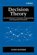 Decision Theory: An Introduction to Dynamic Programming and Sequential Decisions - Paperback